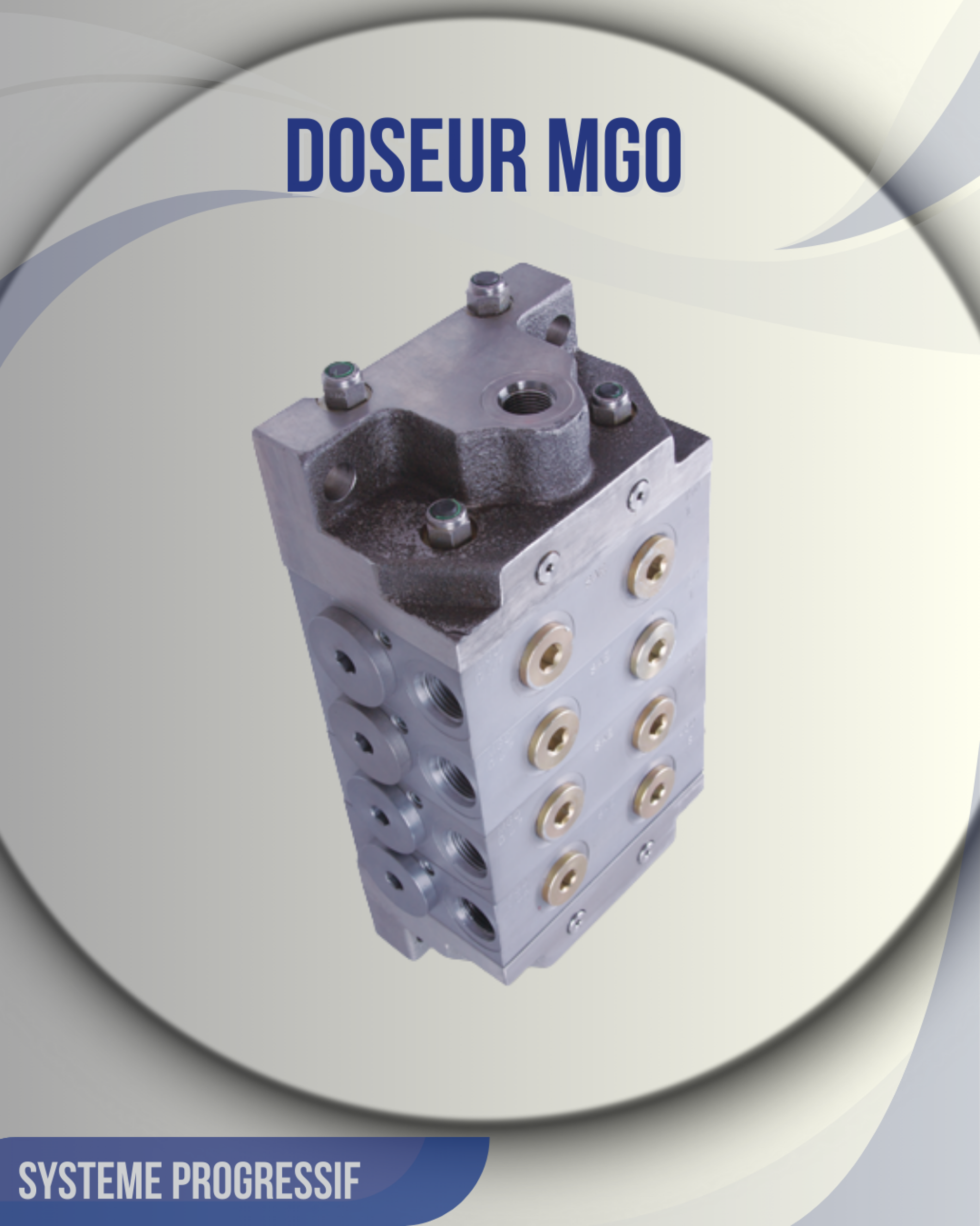 Doseurs progressifs MGO - Syst&egrave;me Progressif