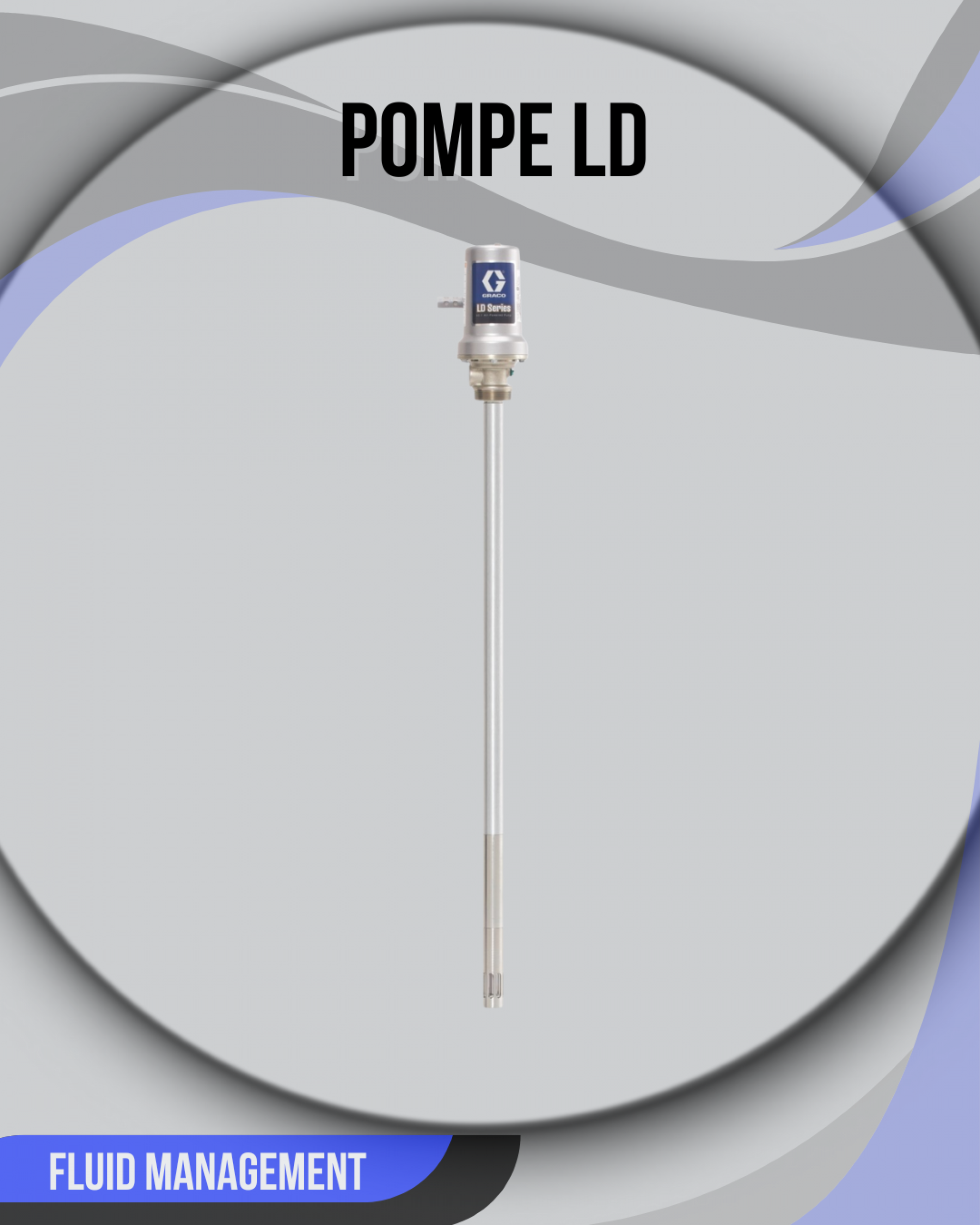 Pompes de fut LD - Système Progressif Graisse et Huile