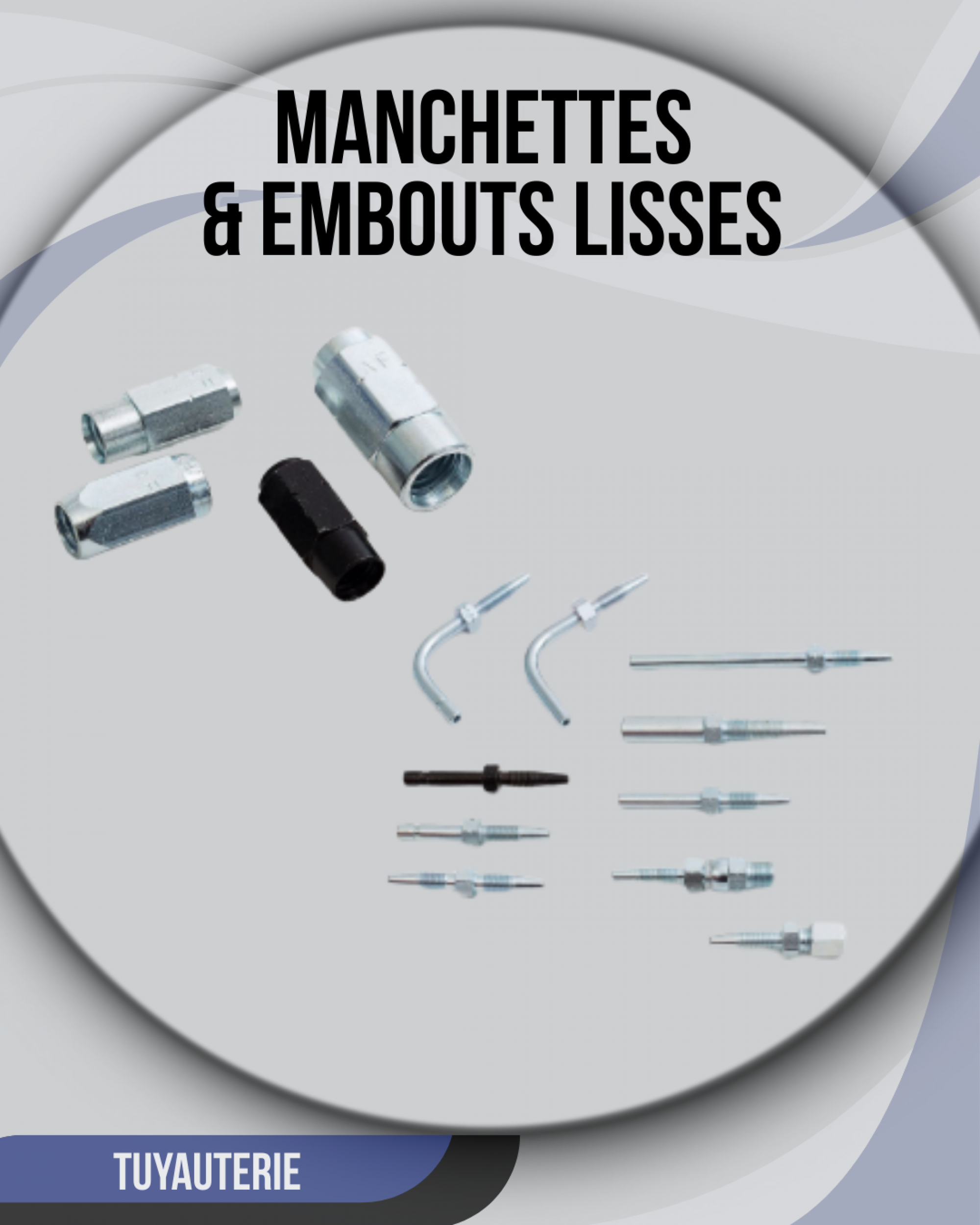 Manchettes et embouts lisses pour flexible haute pression