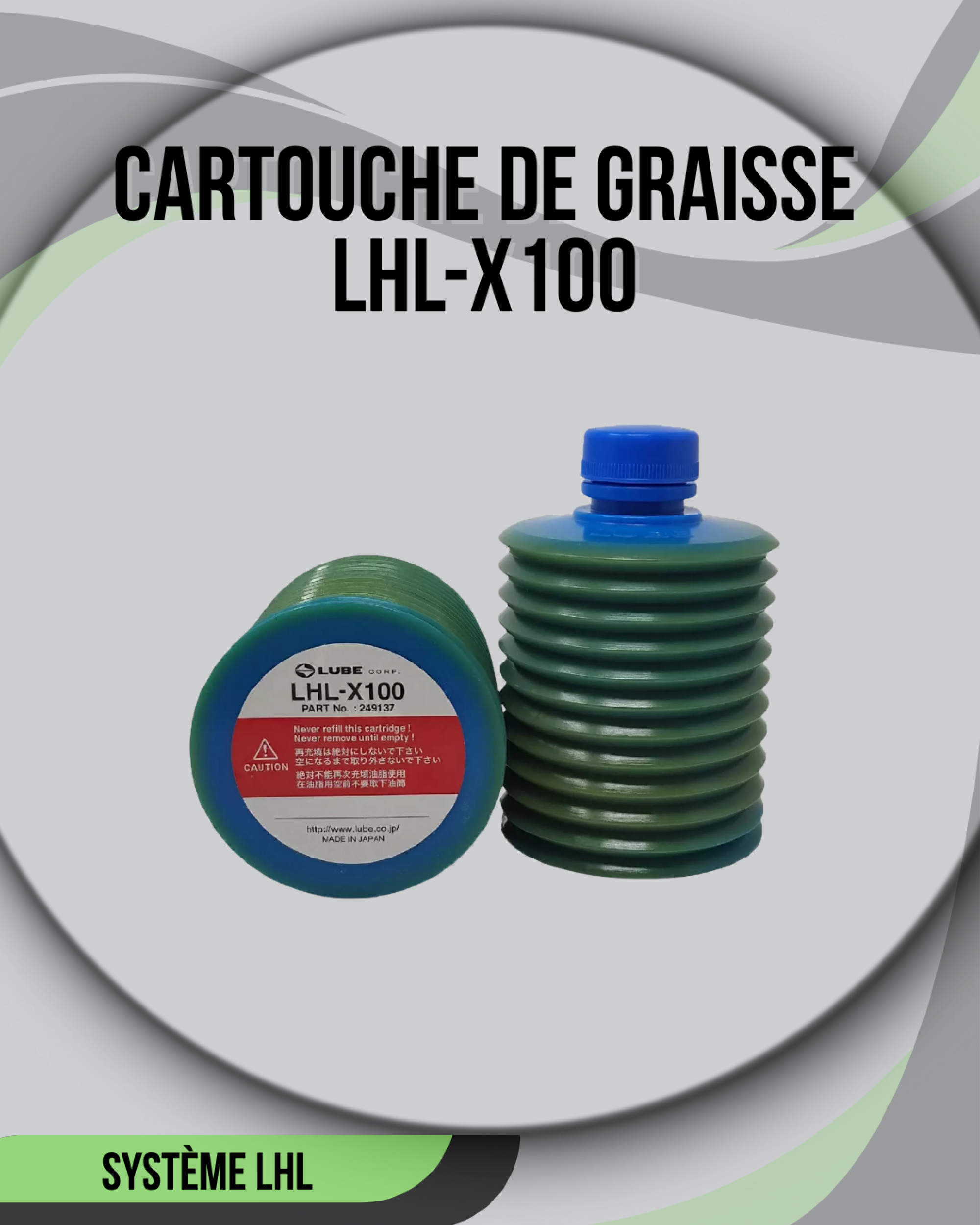 Cartouche de Graisse LHL  LUBE