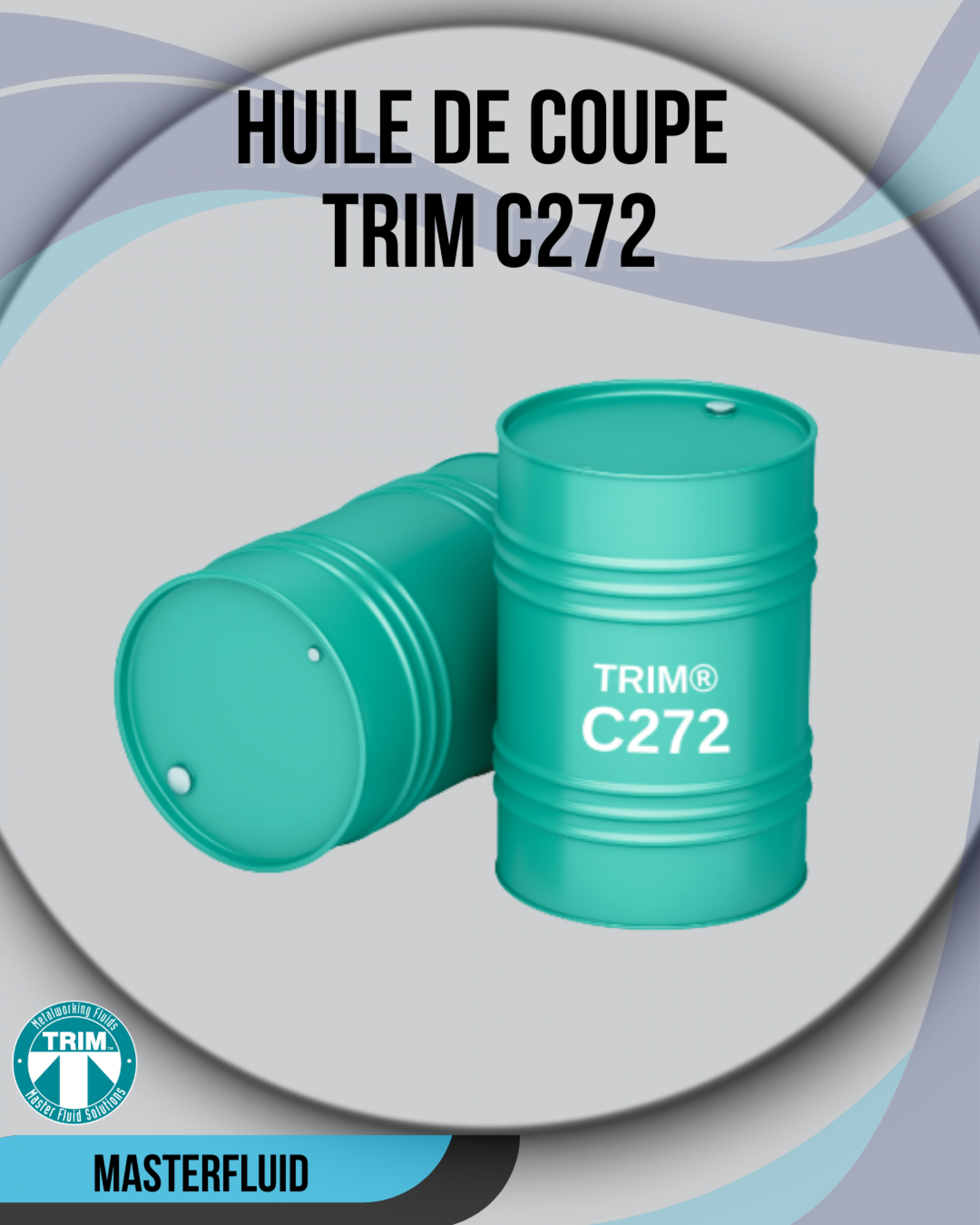 Fluide d'usinage TRIM C272